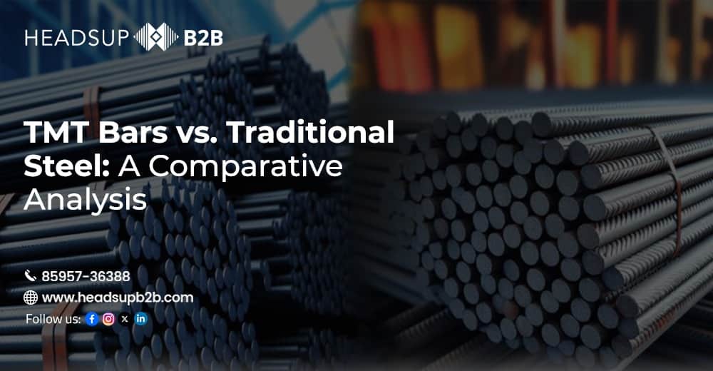 TMT Bars vs. Traditional Steel: A Comparative Analysis