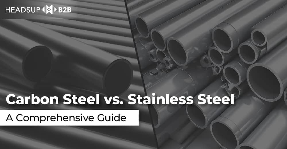 Carbon Steel vs. Stainless Steel: A Comprehensive Guide