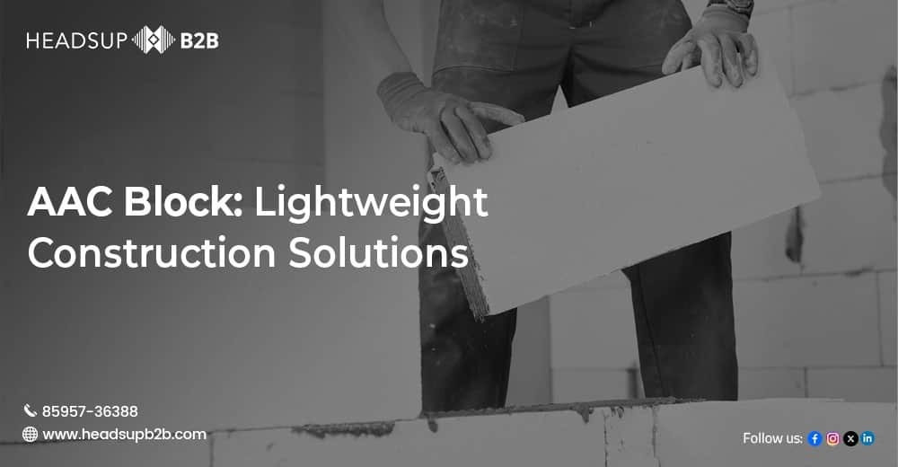 AAC Block: Lightweight Construction Solutions