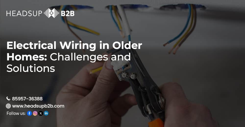 Electrical Wiring in Older Homes: Challenges and Solutions