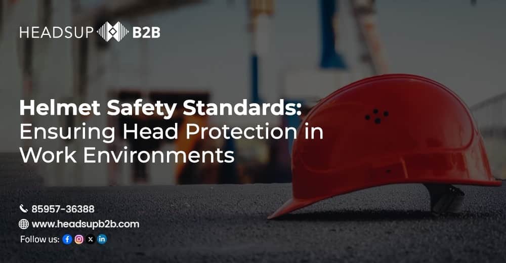 Helmet Safety Standards: Ensuring Head Protection in Work Environments