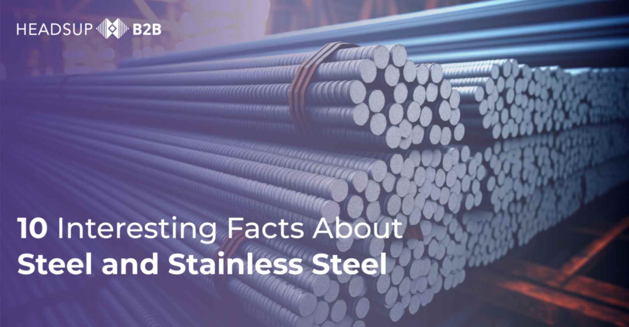 10 Interesting Facts About Steel and Stainless Steel
