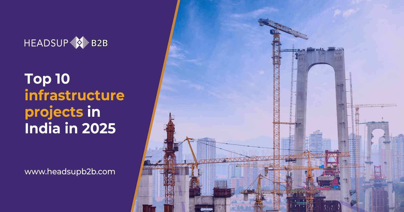 Top 10 Infrastructure Projects in India in 2025