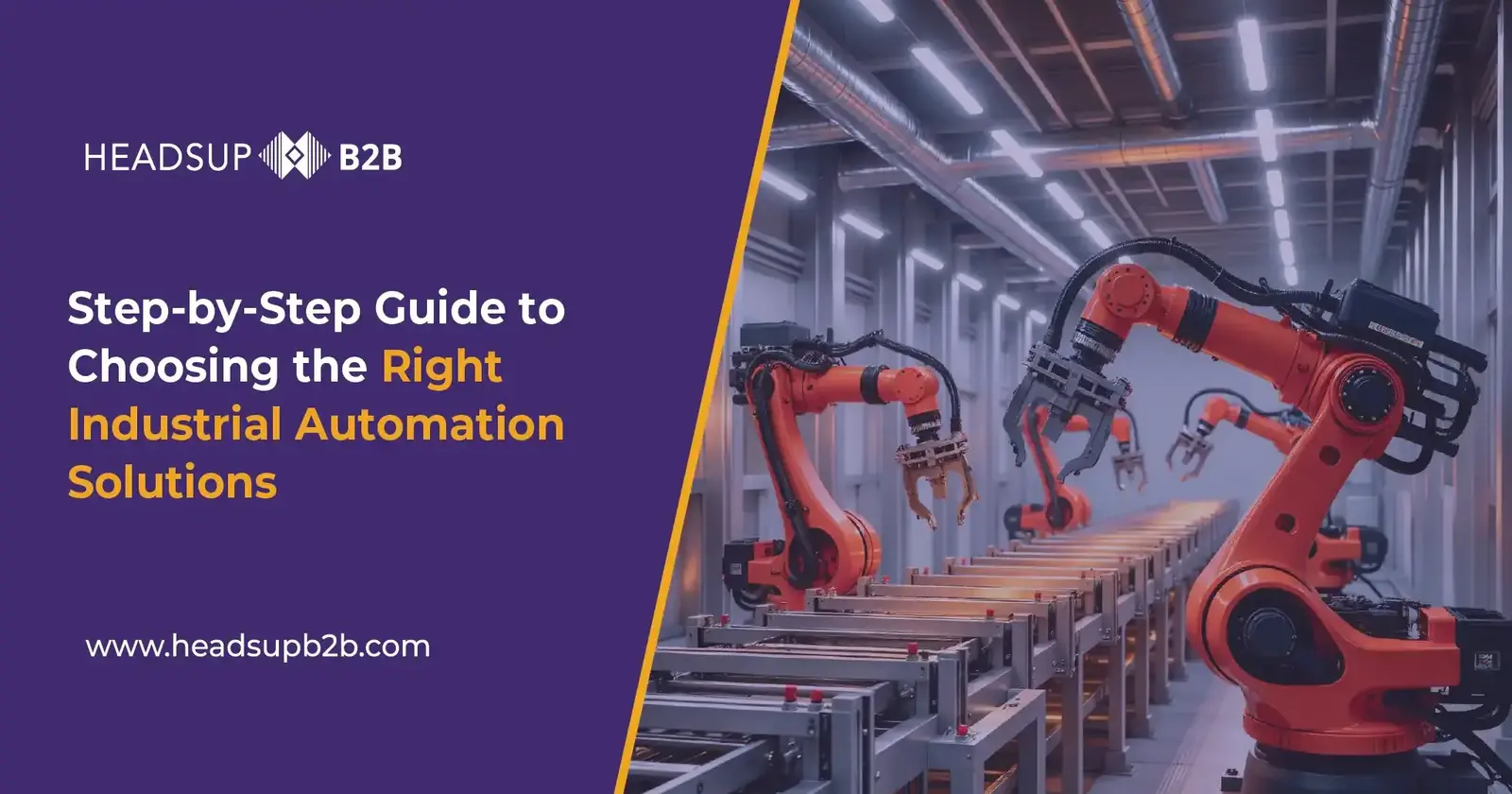 Step-by-Step Guide to Choosing the Right Industrial Automation Solutions