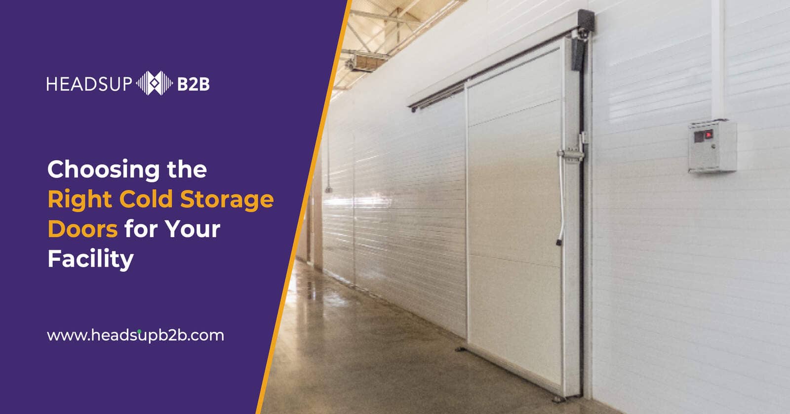 Choosing the Right Cold Storage Doors for Your Facility