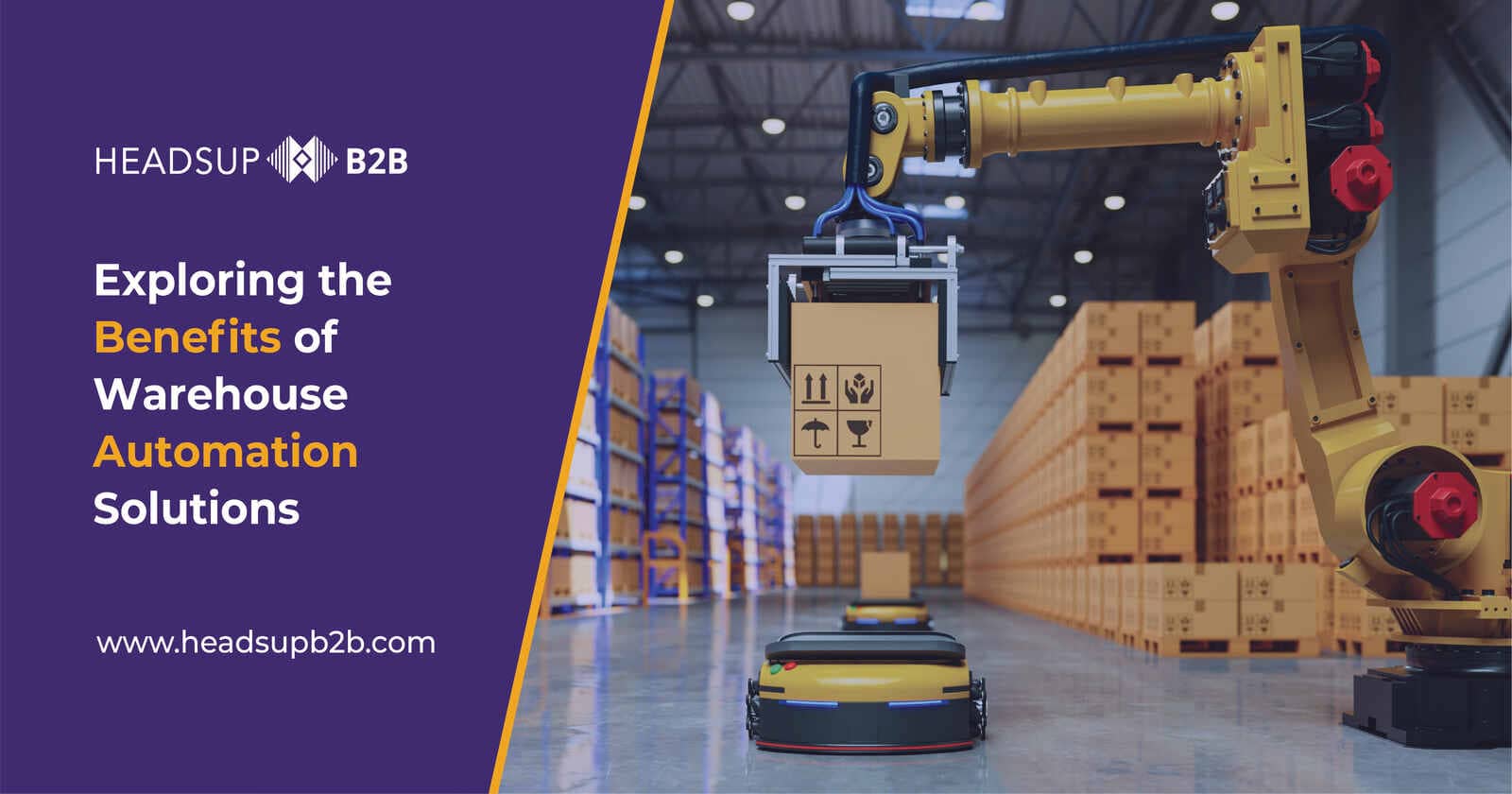 Exploring the Benefits of Warehouse Automation Solutions