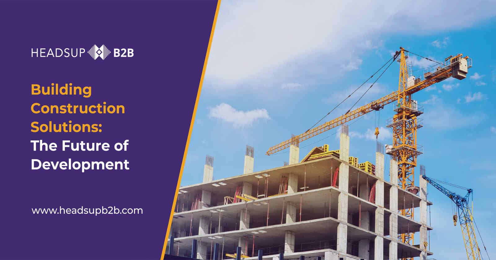 Building Construction Solutions: The Future of Development