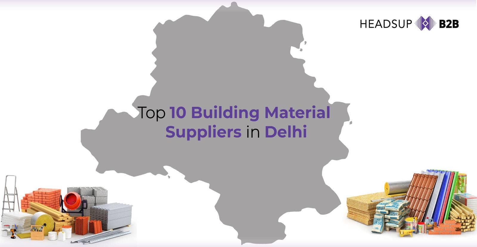 Top 10 Building Material Suppliers in Delhi