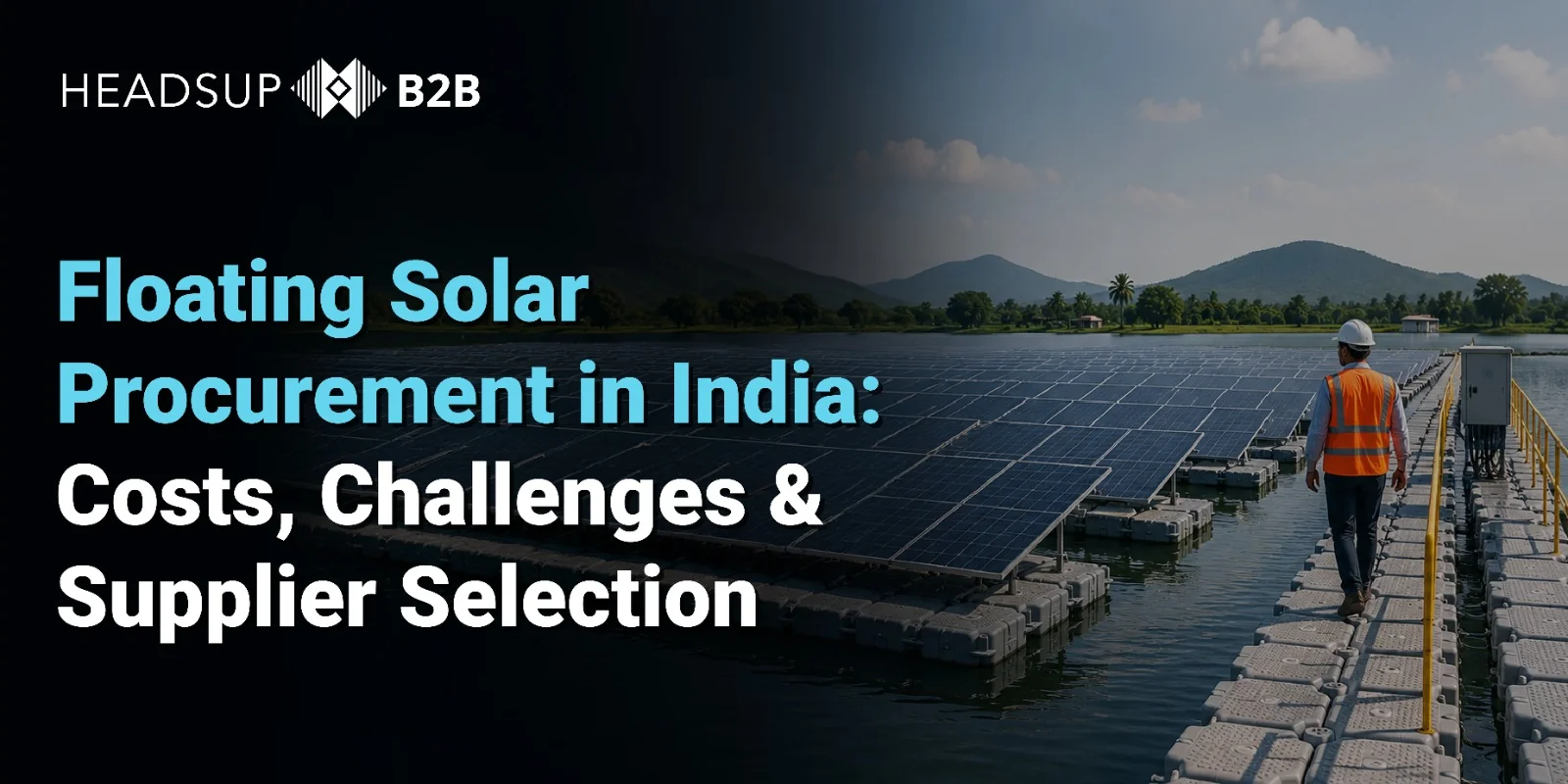 Floating Solar Procurement in India: Costs, Challenges & Supplier Selection