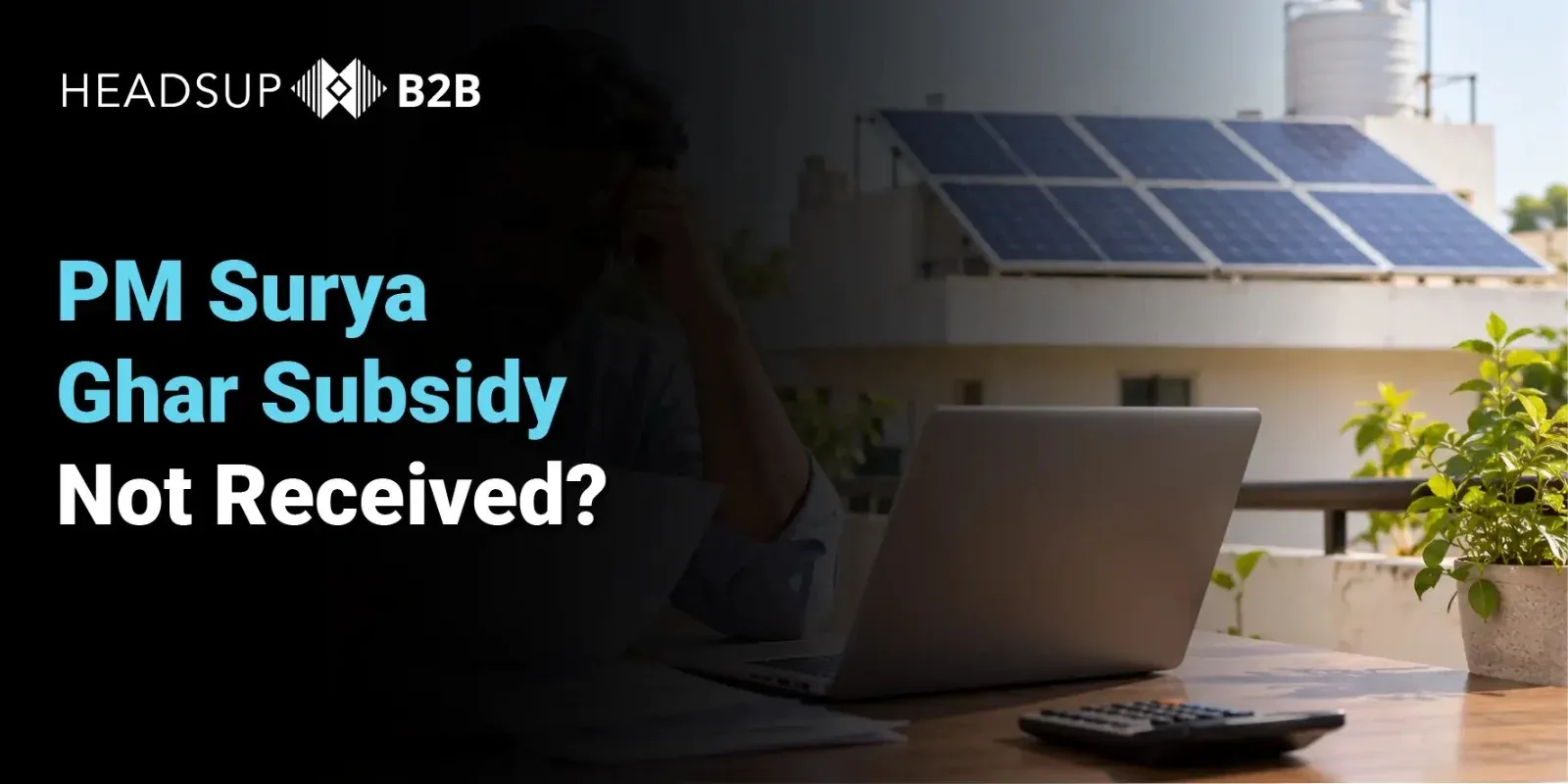 PM Surya Ghar Subsidy Not Received? 5 Reasons & Fixes
