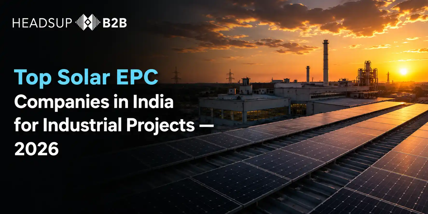 Top Solar EPC Companies in India for Industrial Projects — 2026